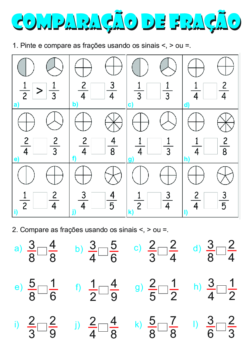 Compare as frações colocando o sinal de maior (>) ou menor (<)​ 