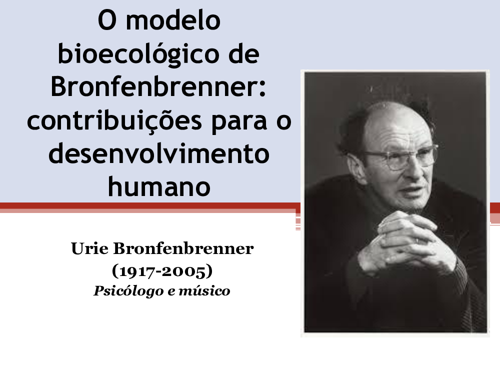 O modelo bioecológico de Bronfenbrenner - Baixar pdf de 