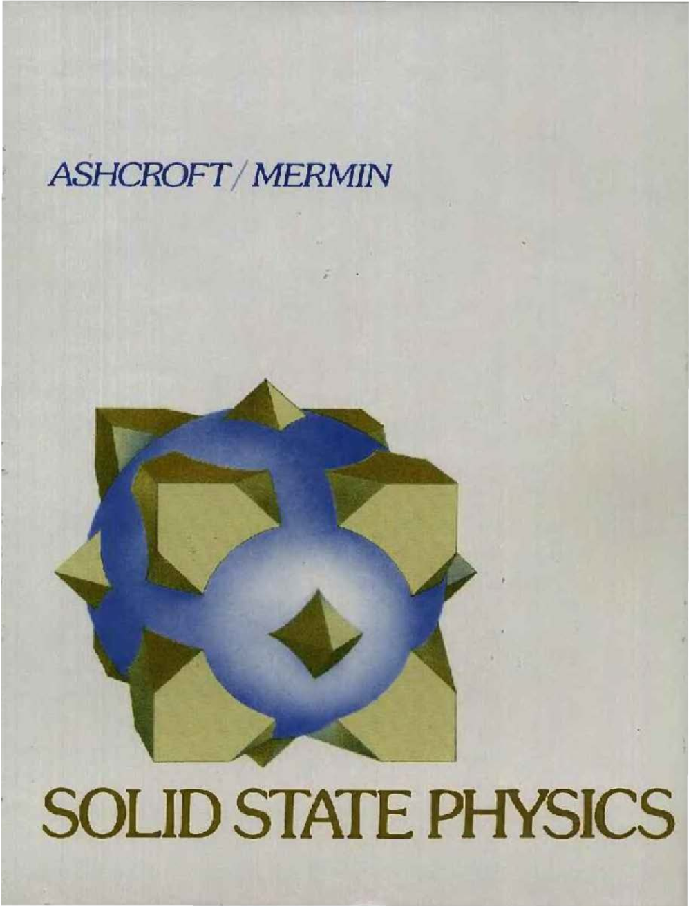 Книга твердое тело. Ашкрофт Мермин. Ашкрофт Мермин физика твердого тела. Ashcroft Mermin solutions. N. W. Ashcroft and n. d. Mermin, Solid State physics, New York: Holt, Rinehart and Winston, 1976, Chapters 21 and 22..