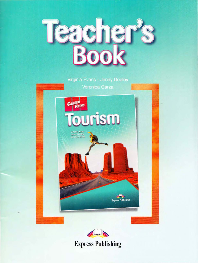 Tourism english book. Career Paths Tourism teacher's book ответы. Career Paths - Tourism_ student_s book ответы. Tourism book. Учебник English Tourism Virginia Evans.