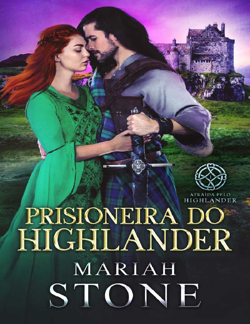 01-Prisioneira do Highlander - Mariah Stone - Baixar pdf de Doceru.com