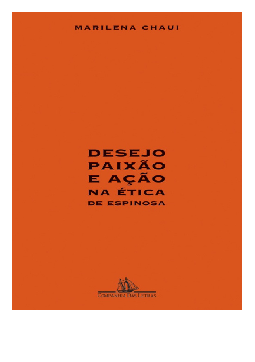 PDF) Chauí, Desejo, paixão e ação na ética de Espinosa completo