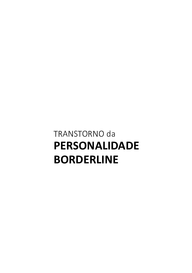 Transtorno da Personalidade Borderline: Da Etiologia ao Tratamento -  Sinopsys Editora