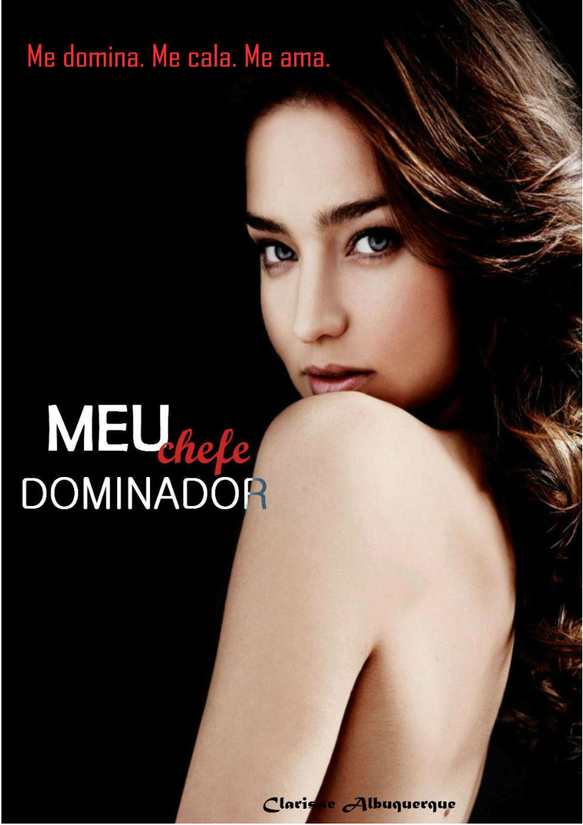 Meu Chefe Dominador-Clarisse Albuquerque-1 - Baixar pdf de Doceru.com