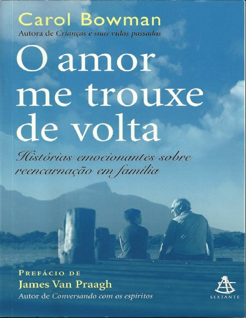 Carol Bowman. O Amor me Trouxe de Volta.marm - Baixar pdf de Doceru.com