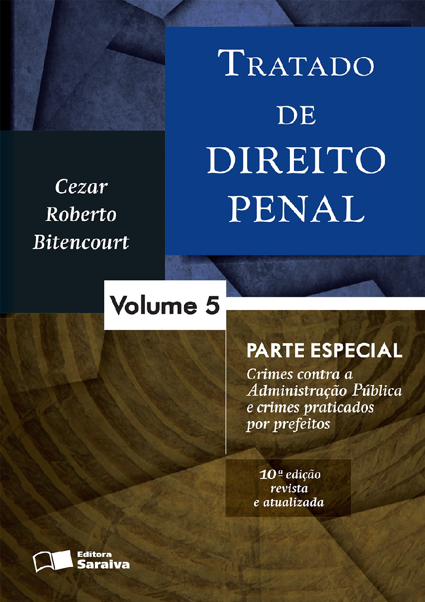 BITENCOURT, Cézar Roberto. Tratado de Direito Penal - Volume 5, 2016