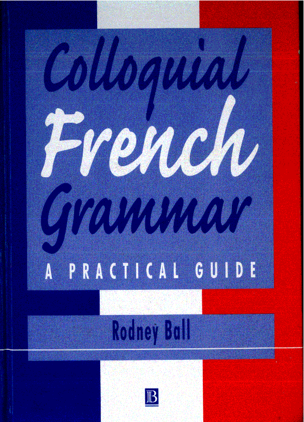 Ball book. Colloquial книги. French Grammar. French Grammar book. French Grammar book pdf.