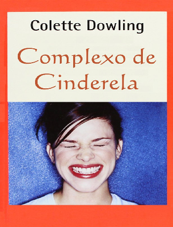 Livro Complexo de Cinderela - Colette Dowling - Baixar pdf de 