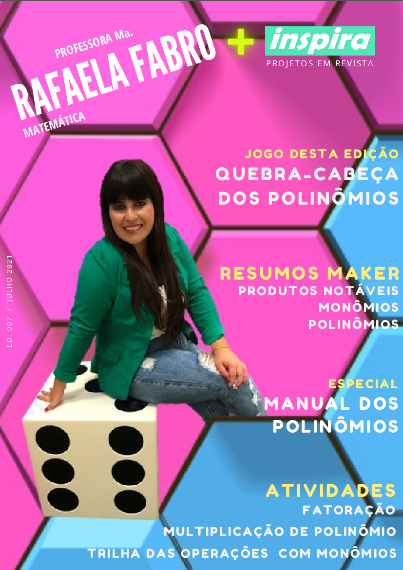 Professora Rafaela Fabro - O Quebra-cabeça dos Polinômios é nosso jogo  pedagógico do Projetos em Revista do mês de JULHO! Uma maneira simples de  aprender álgebra de forma prática e de fácil