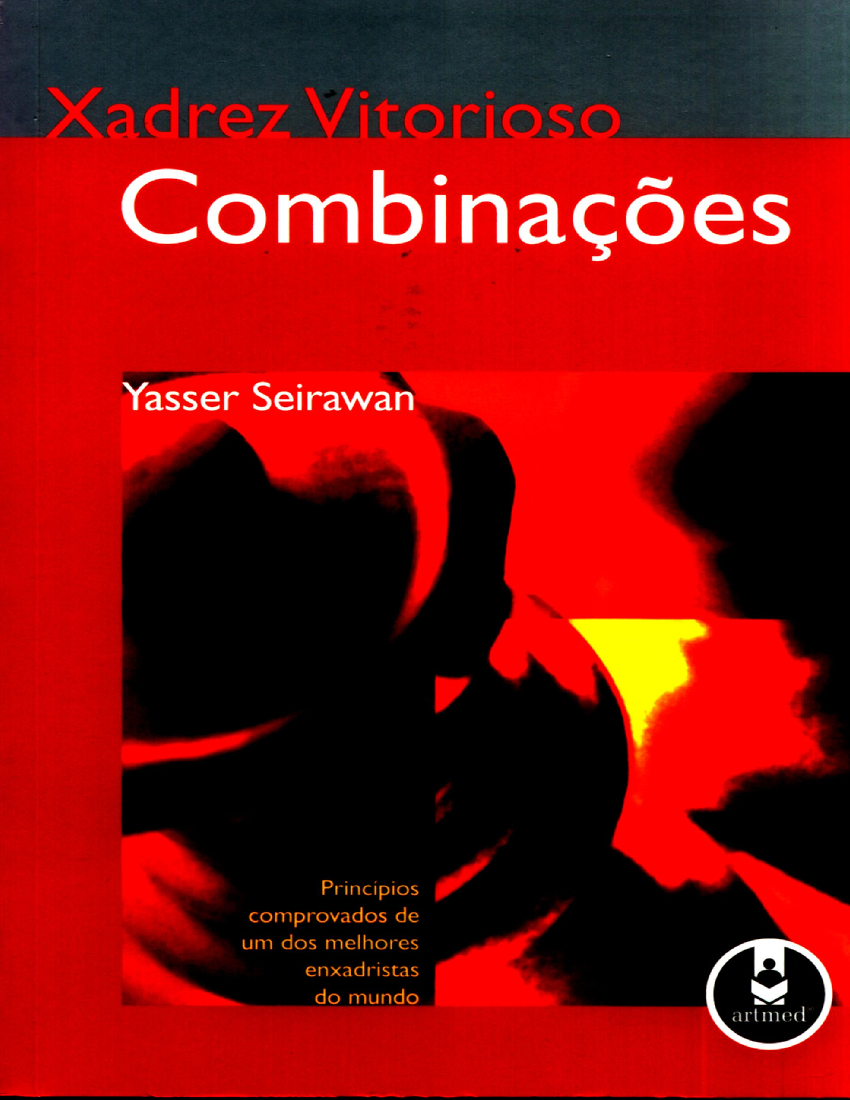 Xadrez Vitorioso Estrategias Yasser Seirawan : Free Download, Borrow, and  Streaming : Internet Archive