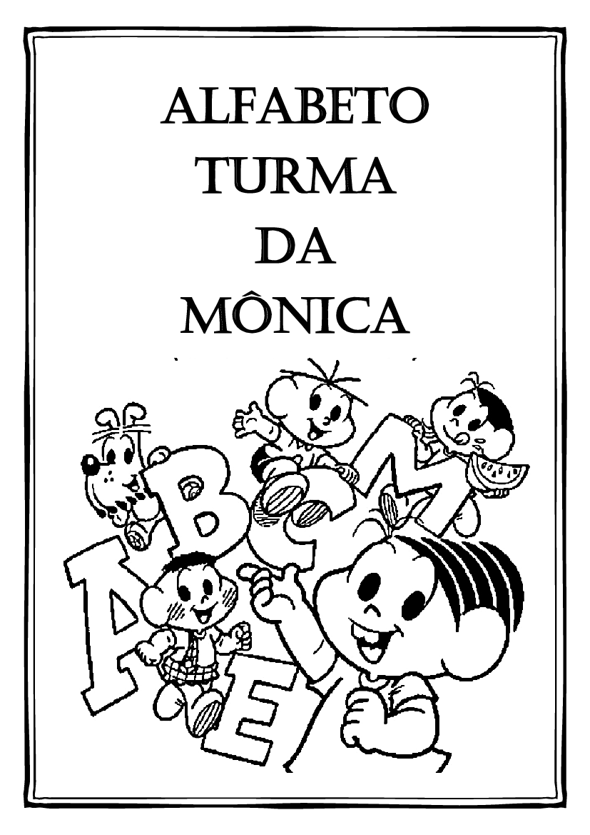 DESENHOS DE ALFABETO DA MÔNICA PARA COLORIR