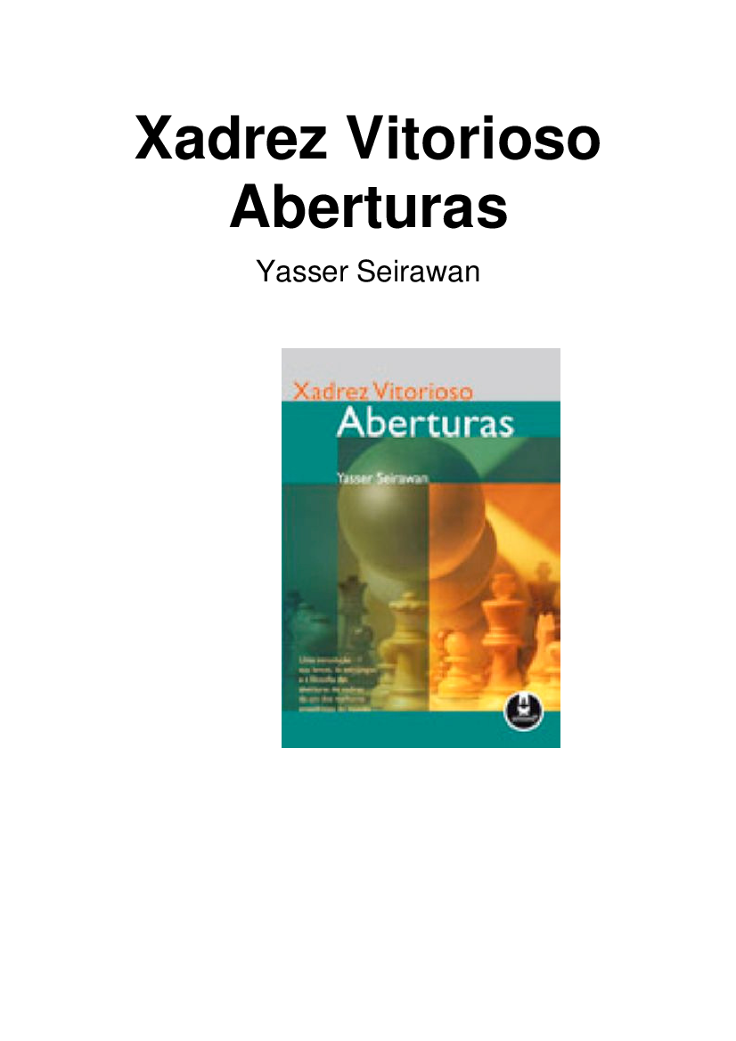 Leitura 04 do LIVRO: Xadrez Vitorioso Aberturas Yasser Seirawan pg. 48 &  49. Gambito Dinamarquês 