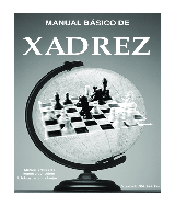 Xadrez Básico – Dr. Orfeu Gilberto D´Agostini - ÍNDICE EXPLICATIVO